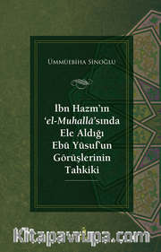 İbn Hazm'ın ‘el-Muhalla'sında Ele Aldığı Ebû Yûsuf'un Görüşlerinin Tahkiki
