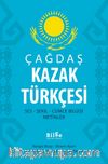 Çağdaş Kazak Türkçesi & Ses - Şekil - Cümle Bilgisi - Metinler