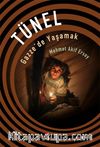 Tünel & Gazze'de Yaşamak