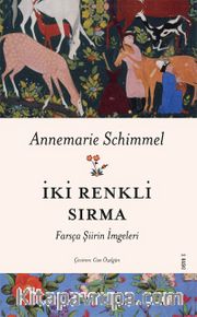 İki Renkli Sırma <br /> Farsça Şiirin İmgeleri