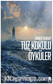 Tuz Kokulu Öyküler