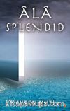 Âla / Splendıd