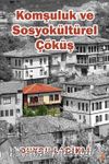 Komşuluk ve Sosyokültürel Çöküş