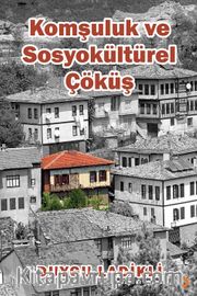 Komşuluk ve Sosyokültürel Çöküş