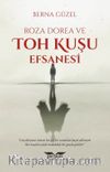Roza Dorea ve Toh Kuşu Efsanesi