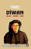 Dîwan - Tîrej / Xelat - Zozan - Cudî 