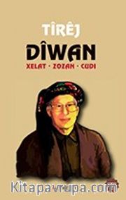 Dîwan - Tîrej / Xelat - Zozan - Cudî 