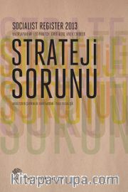 Strateji Sorunu <br /> Socialist Register 2013