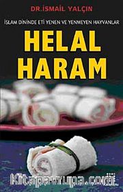 Helal Haram <br /> İslam Dininde Eti Yenen ve Yenmeyen Hayvanlar