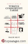Sorularla Türkiye Cumhuriyeti Tarihi