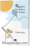 Rüzgara Savurdum Eskiyi