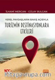 Yerel Paydaşların Bakış Açısıyla Turizmin Destinasyonlara Etkileri
