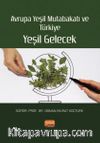 Avrupa Yeşil Mutabakatı ve Türkiye: Yeşil Gelecek