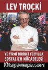 Lev Troçki ve Yirmi Birinci Yüzyılda Sosyalizm Mücadelesi