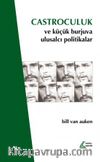 Castroculuk ve Küçük Burjuva Ulusalcı Politikalar