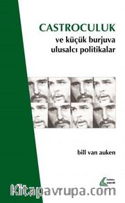 Castroculuk ve Küçük Burjuva Ulusalcı Politikalar