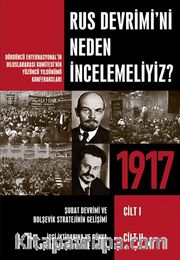 Rus Devrimi’ni Neden İncelemeliyiz?