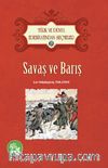 Savaş ve Barış / Türk ve Dünya Edebiyatından Seçmeler