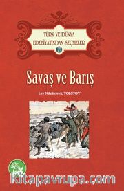 Savaş ve Barış / Türk ve Dünya Edebiyatından Seçmeler