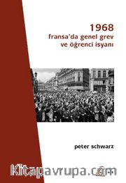 1968: Fransa’da Genel Grev ve Öğrenci İsyanı