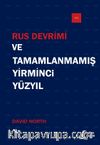 Rus Devrimi ve Tamamlanmamış Yirminci Yüzyıl