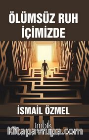 Ölümsüz Ruh İçimizde
