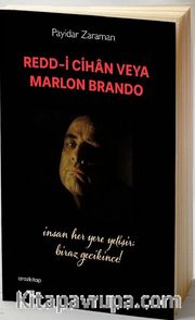 Redd-i Cihan veya Marlon Brando
