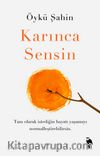 Karınca Sensin