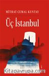 Üç İstanbul (Ciltli)