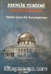 Esenlik Turizmi Manevi Refah & Dinler Arası Bir Karşılaştırma 