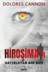 Hiroşima’yı Hatırlayan Bir Ruh
