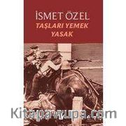 Taşları Yemek Yasak