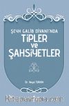 Şeyh Galib Divanı’nda Tipler ve Şahsiyetler