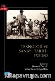 Türkiye'de Teknoloji ve Sanayi Tarihi (1923-2023)