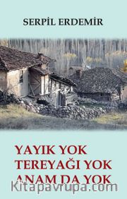 Yayık Yok Tereyağı Yok Anam Da Yok