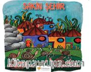 Sakin Şehir (Renkli Resimli)