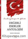 Cumhuriyetimizin 100. Yılında Değerli Eserler Antolojisi