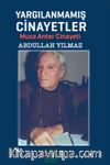 Yargılanmamış Cinayetler & Musa Anter Cinayeti