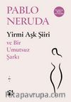 Yirmi Aşk Şiiri ve Bir Umutsuz Şarkı