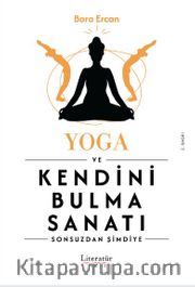 Yoga ve Kendini Bulma Sanatı