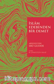 İslam Edebinden Bir Demet