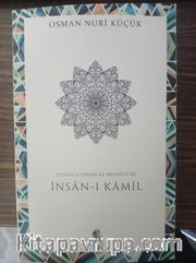 Fususu'l-Hikem ve Mesnevi'de İnsan-ı Kamil