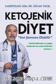 Ketojenik Diyet <br /> Son Şansınız Olabilir