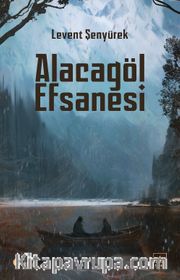 Alacagöl Efsanesi