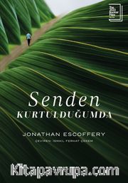 Senden Kurtulduğumda 