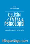 Gelişim Psikolojisi & Doğum Öncesinden Yetişkinliğe