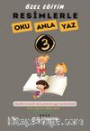 Resimlerle Oku Anla Yaz 3