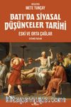 Batı’da Siyasal Düşünceler Tarihi 1 & Eski ve Orta Çağlar 