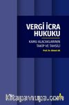Vergi İcra Hukuku (Kamu Alacaklarının Takip ve Tahsili)