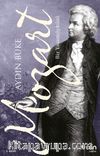 Mozart & Bir Yaşam Öyküsü